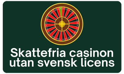 Skattefria casinon utan svensk licens